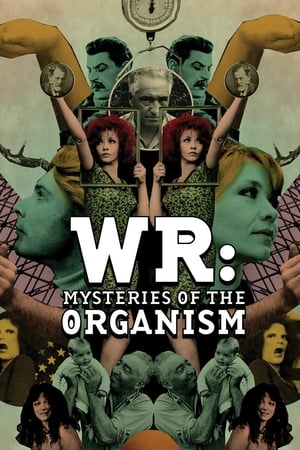 watch WR: Mysteries of the Organism