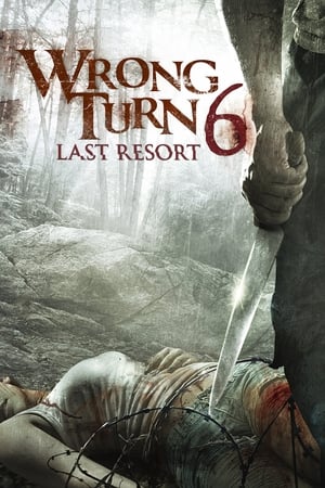 watch Wrong Turn 6: Last Resort