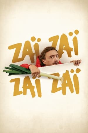 watch Zaï Zaï Zaï Zaï