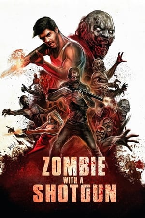 watch Zombie with a Shotgun