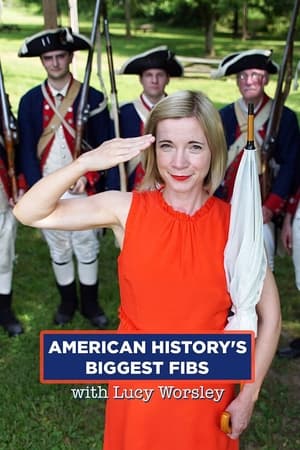 American History's Biggest Fibs with Lucy Worsley