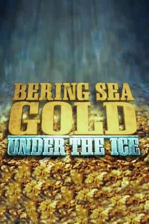 Bering Sea Gold: Under The Ice