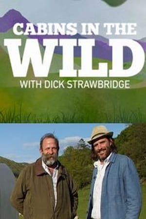 Cabins in the Wild with Dick Strawbridge