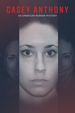 Casey Anthony: An American Murder Mystery