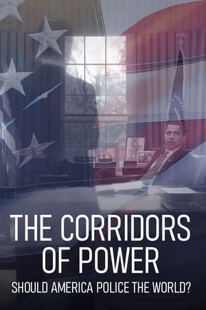 Corridors of Power: Should America Police the World?