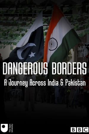 Dangerous Borders: A Journey Across India and Pakistan