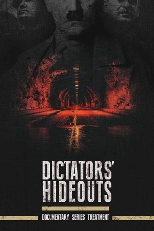 Dictators’ Hideouts