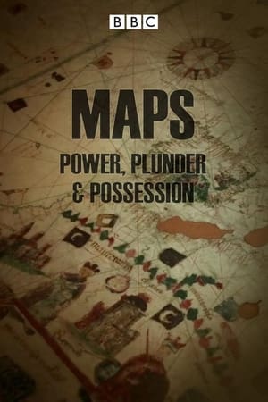 Maps: Power, Plunder and Possession