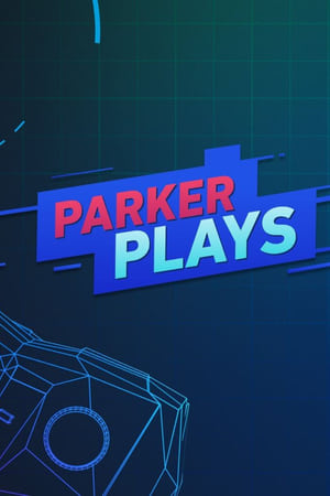 Parker Plays