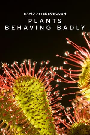 Plants Behaving Badly