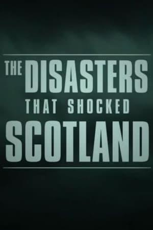 The Disasters that Shocked Scotland