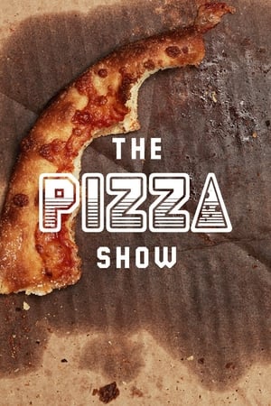 The Pizza Show