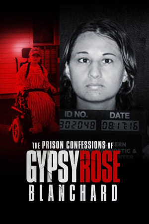 The Prison Confessions of Gypsy Rose Blanchard