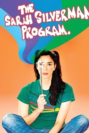 The Sarah Silverman Program.